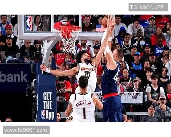 掘金逆转快船精彩瞬间回顾展现球队顽强斗志与团结精神